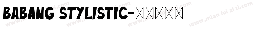 Babang Stylistic字体转换